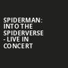 Spiderman Into the Spiderverse Live in Concert, Golden Gate Theatre, San Francisco