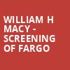 William H Macy Screening of Fargo, Curran Theatre, San Francisco