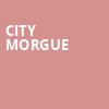 City Morgue, The Catalyst, San Francisco