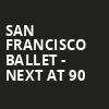 San Francisco Ballet Next at 90, War Memorial Opera House, San Francisco