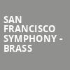 San Francisco Symphony Brass, Davies Symphony Hall, San Francisco
