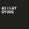As I Lay Dying, The Catalyst, San Francisco