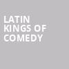 Latin Kings of Comedy, Ruth Finley Person Theater, San Francisco