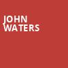 John Waters, Sydney Goldstein Theater, San Francisco